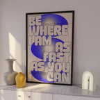 Be Where I Am