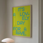 It's A Lovely Day For A Rave