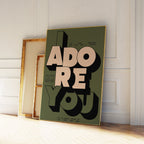 I Adore You