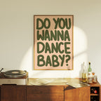 Do You Wanna Dance Baby?