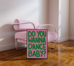 Do You Wanna Dance Baby?