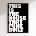 House Funk Built