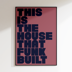 House Funk Built