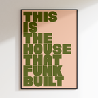 House Funk Built