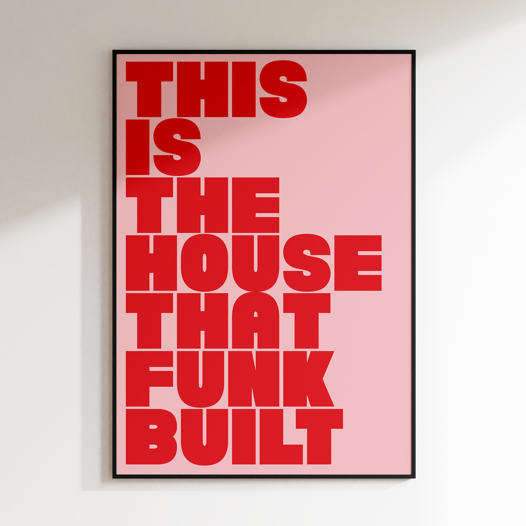 House Funk Built