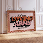 Loving Arms Around Me