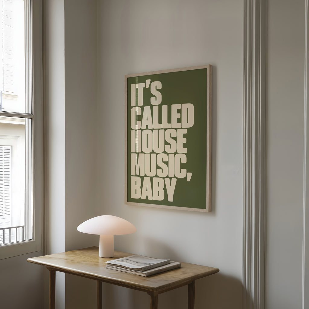 It's Called House Music Baby