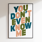 You Don't Even Know Me