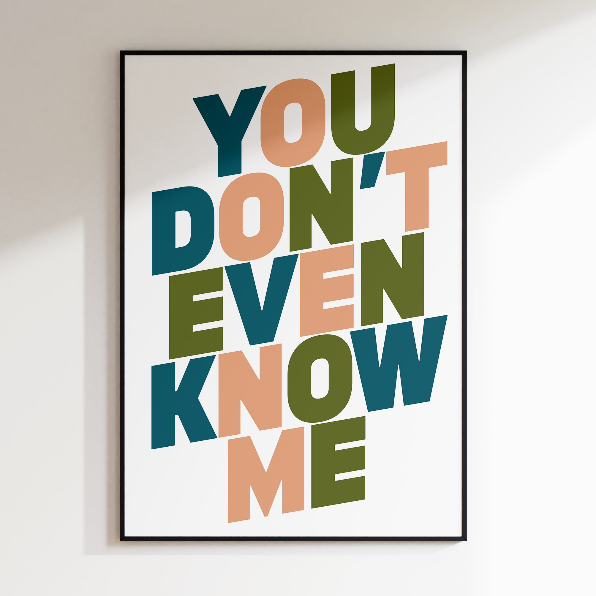 You Don't Even Know Me