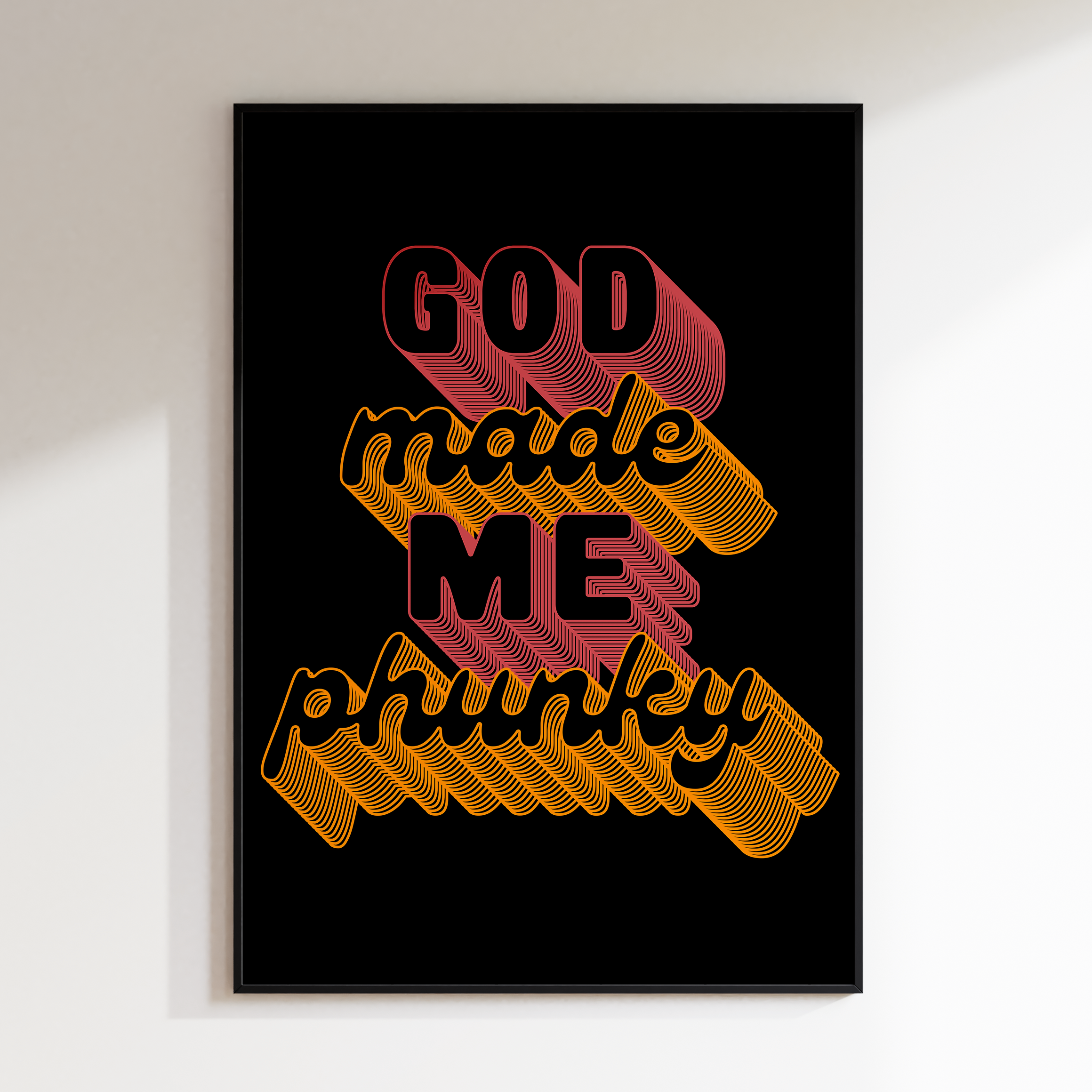 God Made Me Phunky