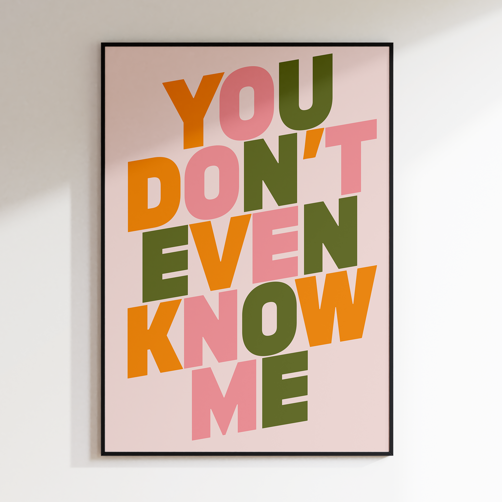 You Don't Even Know Me