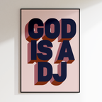 God Is A DJ