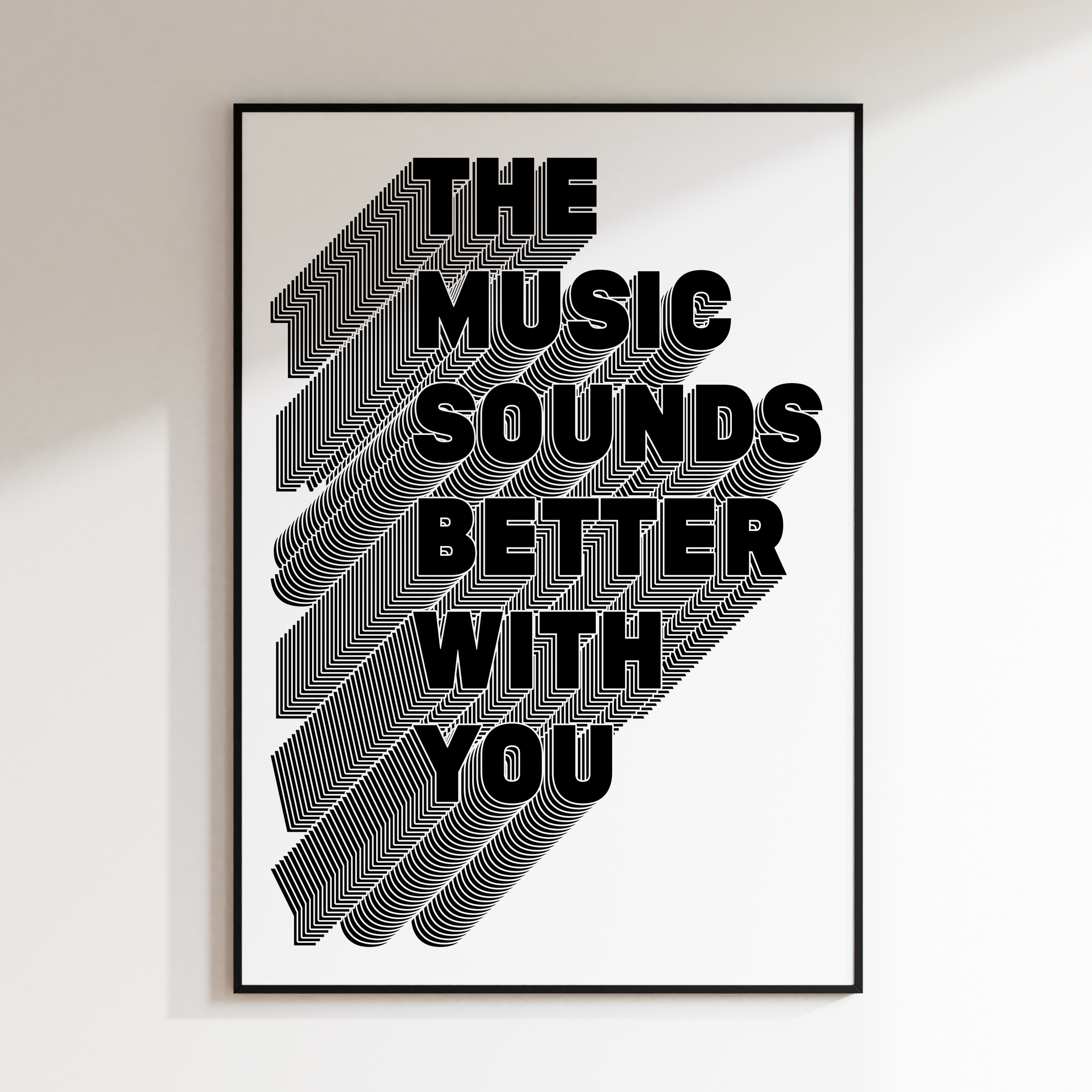 Music Sounds Better With You