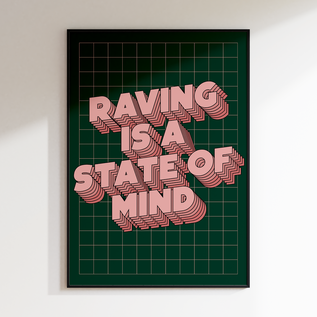 Raving Is A State Of Mind