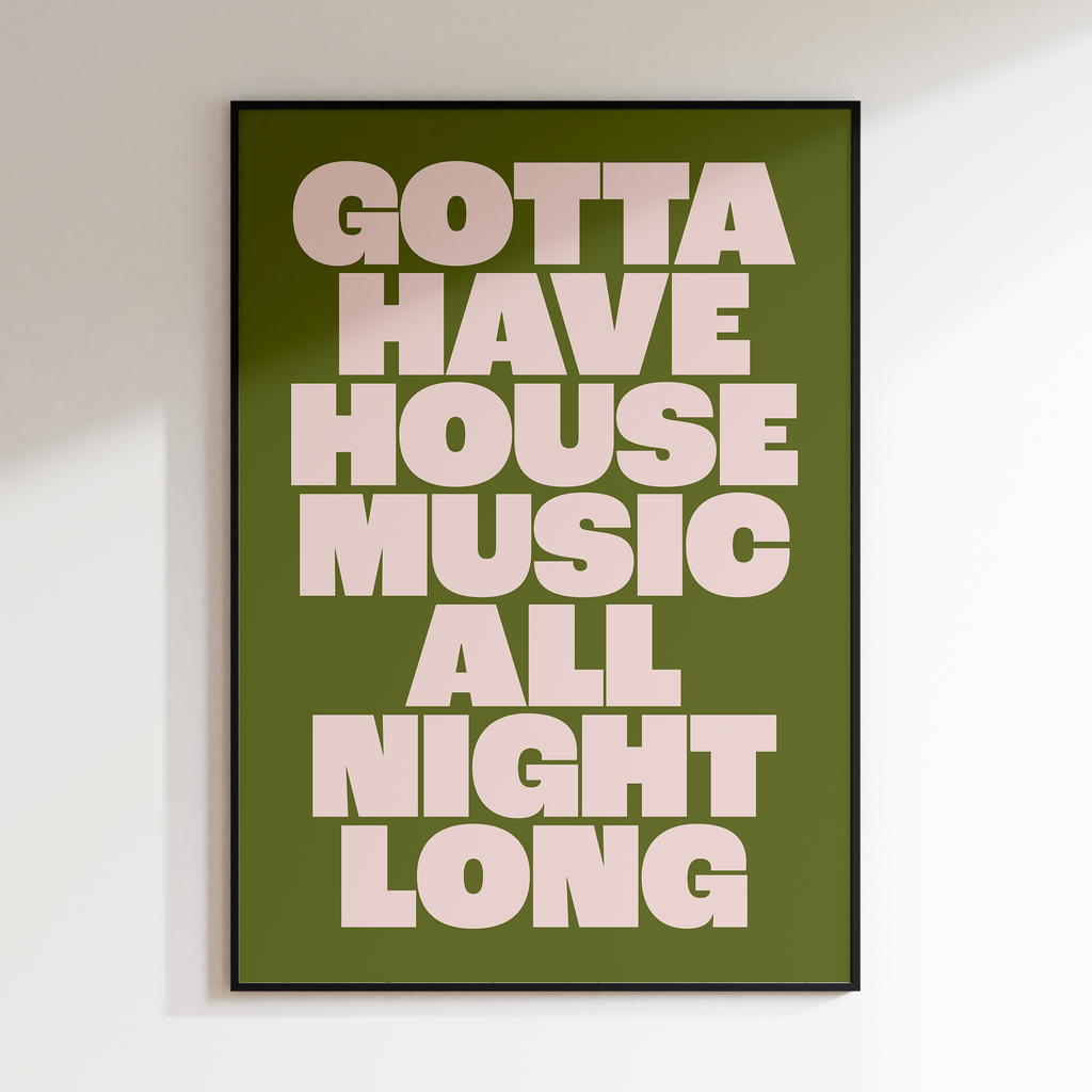 Gotta Have House