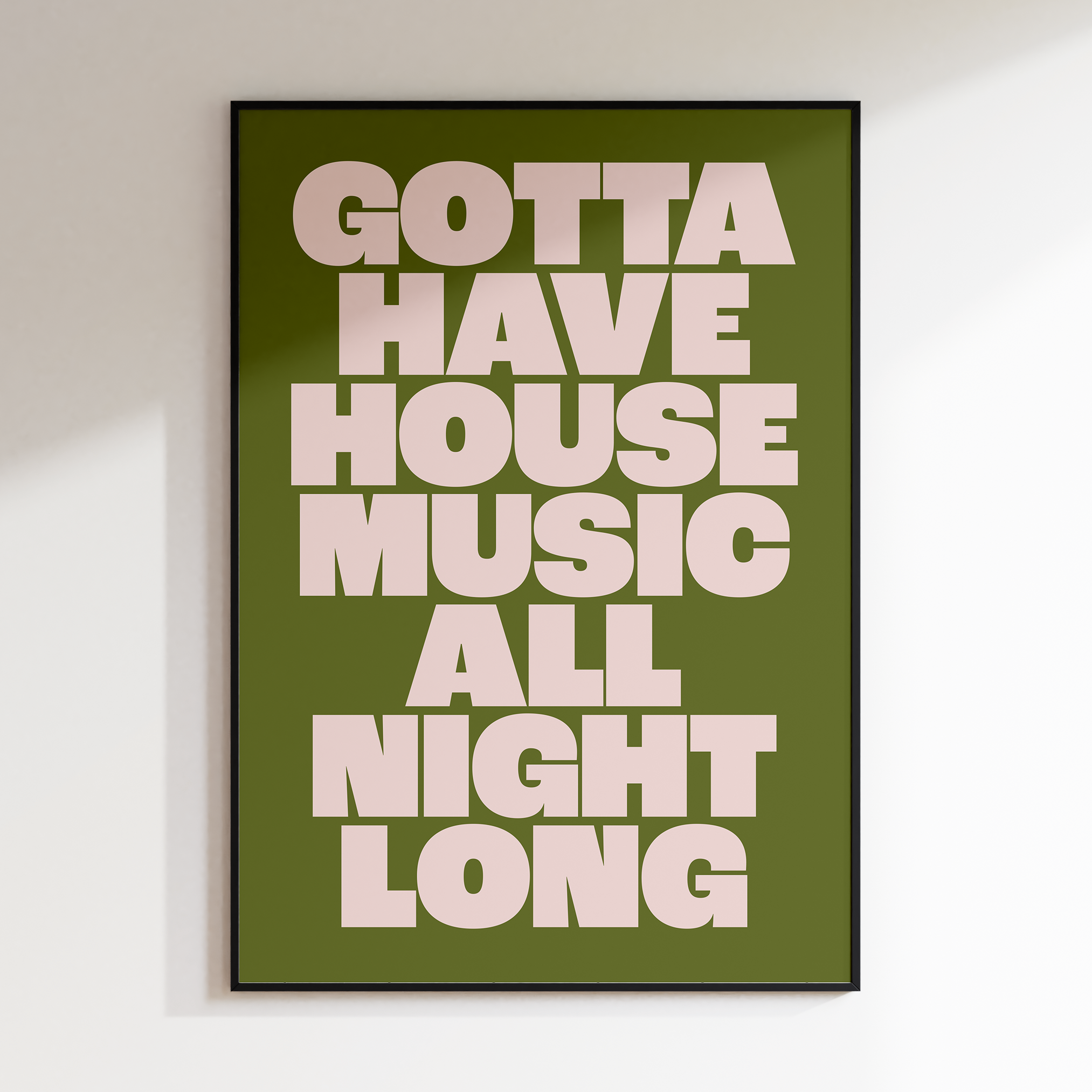 Gotta Have House