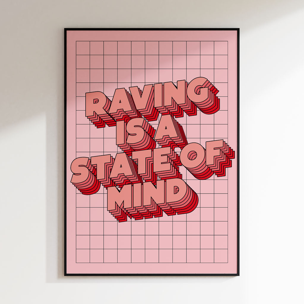 Raving Is A State Of Mind